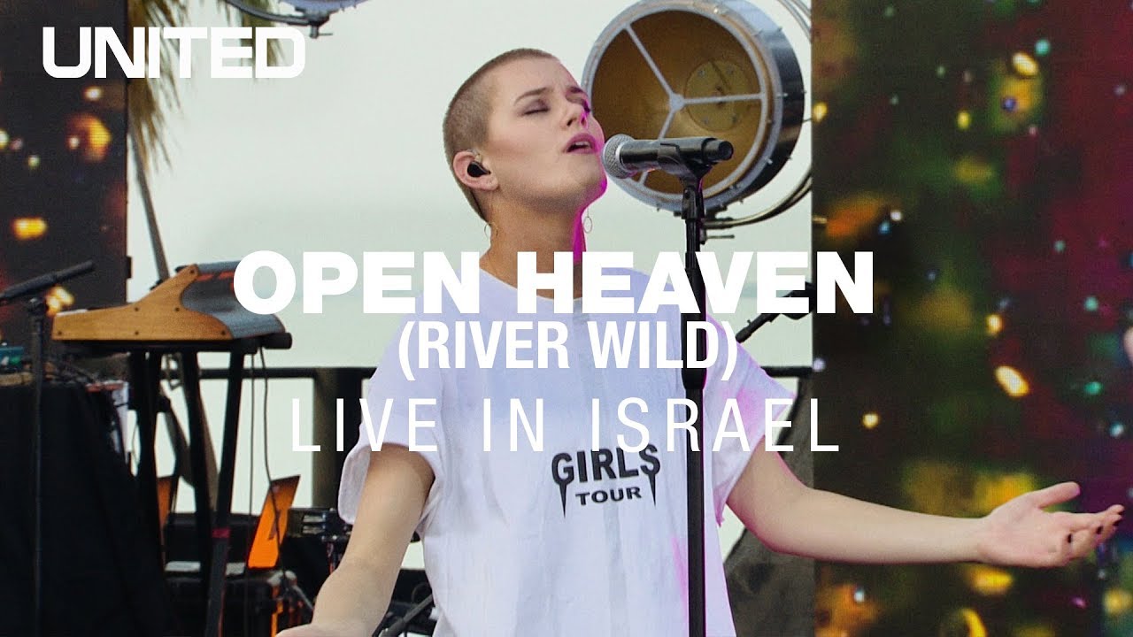 Open Heaven River Wild   Hillsong UNITED