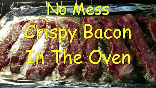 COOKING BACON IN THE OVEN - Easy Crispy No Mess