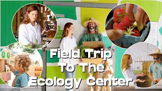 Go Gently Episode 14 - Field Trip To The Ecology Center