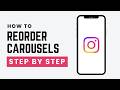 How to Reorder Instagram Carousels After Posting (New Feature)