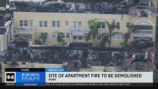 Apartment complex to be demolished following massive fire