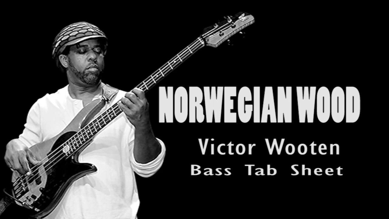 Victor Wooten Norwegian Wood (Official Bass Tabs) By Chami's Bass