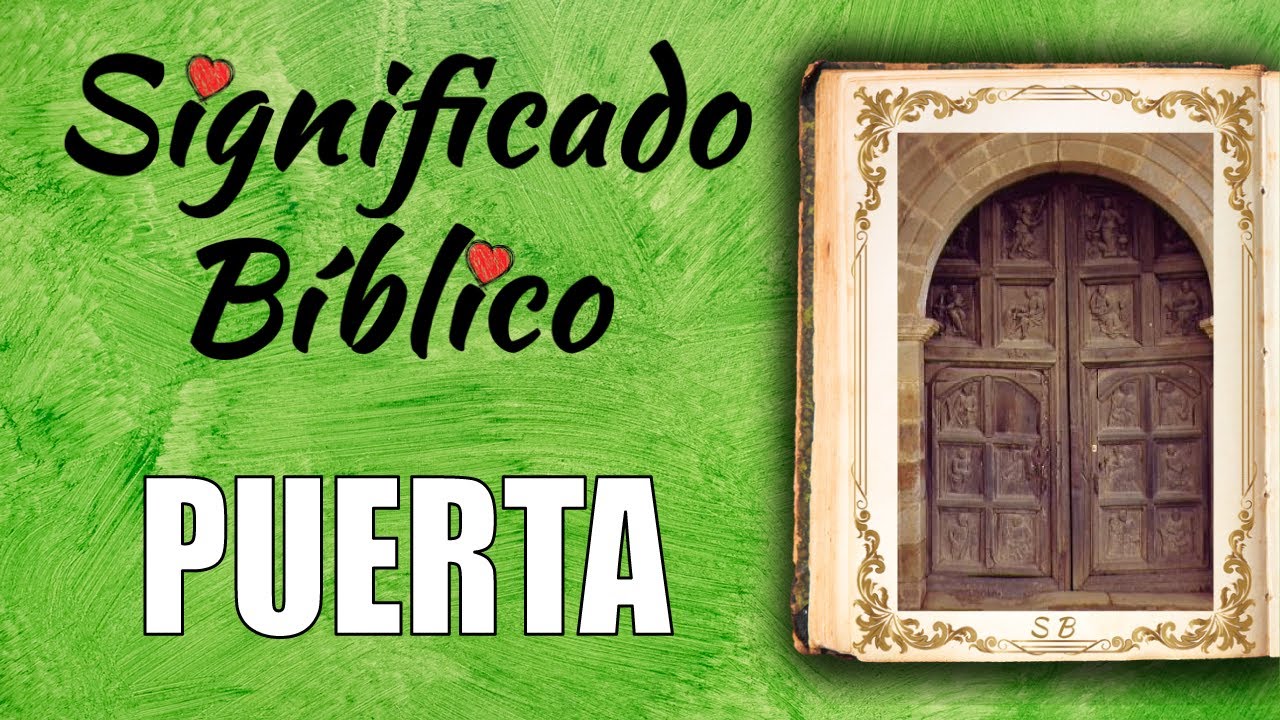 Puerta Significado Bíblico | ¿Qué Significa Puerta en la Biblia? 🙏