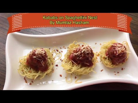 Kababs/Meatballs on Spaghettini Nests | Mumtaz Hasham
