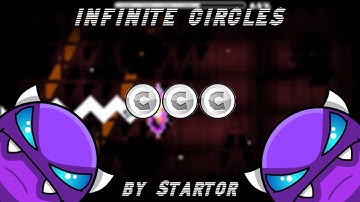 "infinite circles" (Easy Demon) [3 Coins] by startor | Geometry Dash 2.11