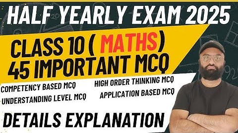 Class 10 Half yearly Exam 2025 | General Maths | Important 45 MCQ question | Common mcq | seba 