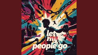 Let my people go