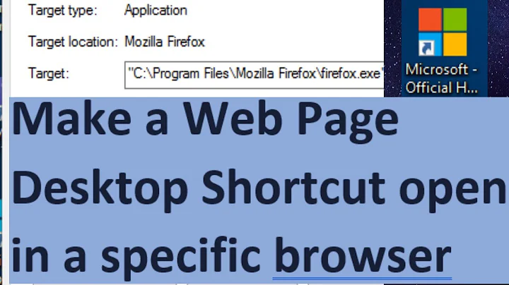 Make a Web Page Desktop Shortcut open in a specific browser in Windows!