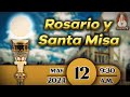 Rosario y Santa Misa en Caballeros de la Virgen, 12 de mayo de 2024 ⚜️ 9:30 a.m.