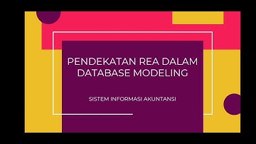 SISTEM INFORMASI AKUNTANSI-PENDEKATAN REA DALAM DATABASE MODELING