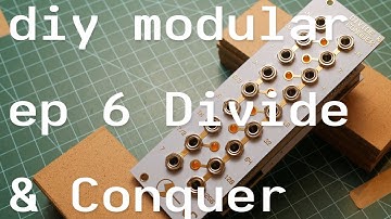 DIY Modular ep6 NLC Divide & Conquer