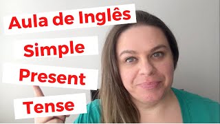 Aula de Inglês: Simple Present Tense   Atividades gratuitas para praticar