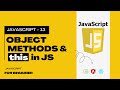 13. JavaScript Objects (Part 2) – Methods, this Keyword & Constructor Functions Explained