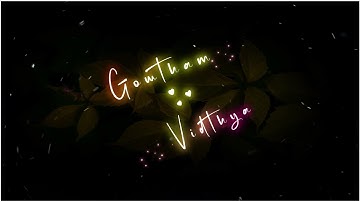 Gowtham love Vidthya || Name status video || cmd_U_R_NAME_|| #Karthick