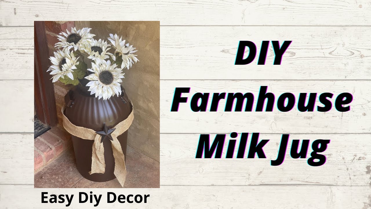 DIY Farmhouse Milk Jug for your country decor - YouTube