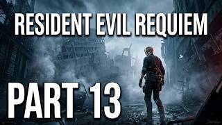 RESIDENT EVIL REQUIEM – Full Walkthrough Part 13 | PS5 Pro | 4K | No Commentary