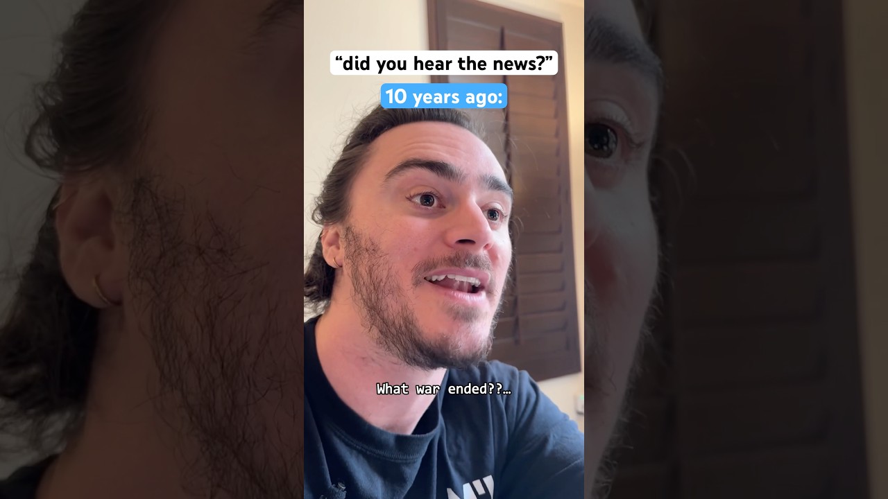 “did you hear the news?” 10 years ago vs today 