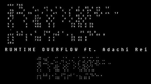 RUNTIME OVERFLOW ft. Adachi Rei (short ver.) [#vocagatheringbeta]