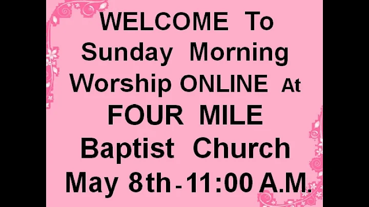 Sunday, May. 8th, 2022 - 11:00 AM Online Service  ...