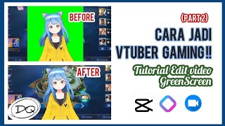 JADI VTUBER GAMING?! Tutorial Edit Video Green Screen ( CapCut | Reality Avatar Live) [PART 2] screenshot 1