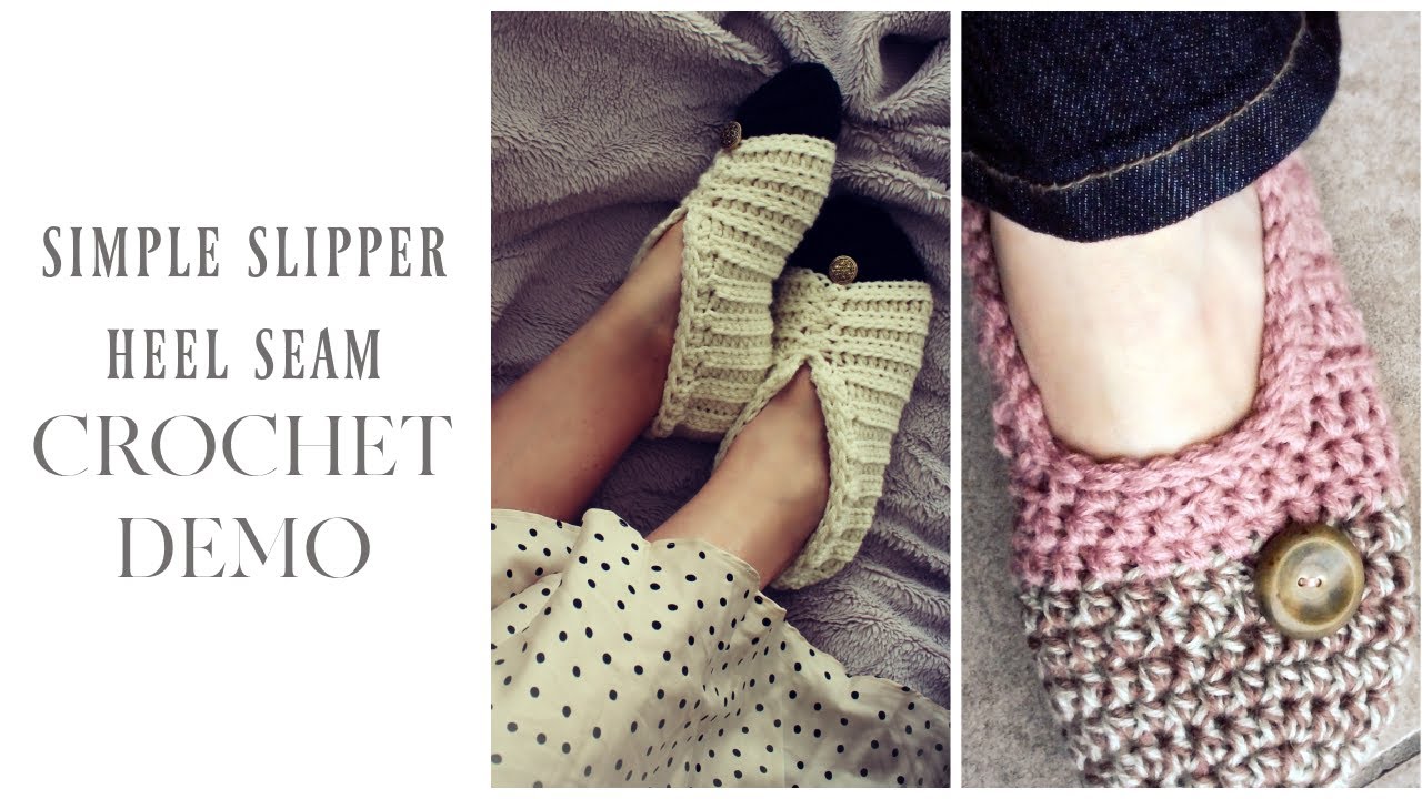 Simple Slipper Heel Seam Crochet Demo