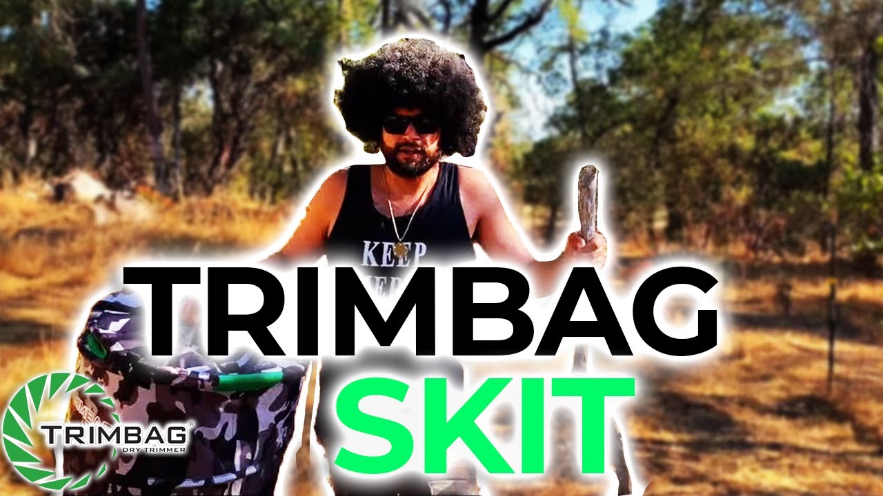 Trimbag Skit Video | Are You Sick and Tired of Trimming?