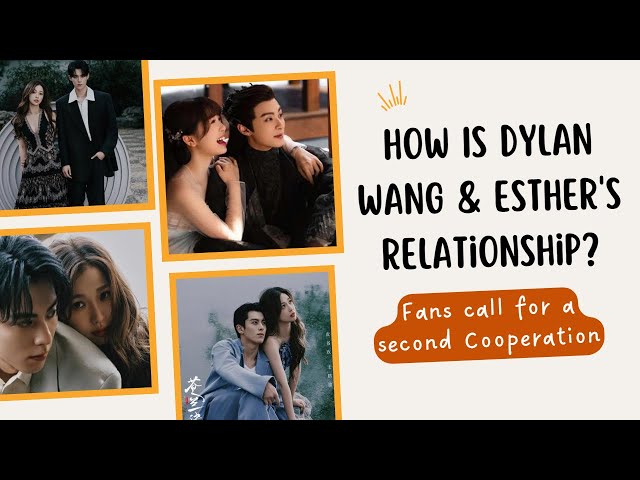 How Is Dylan Wang and Esther Yu's Relationship? Fans Call For A Second  Cooperation - CPOP HOME