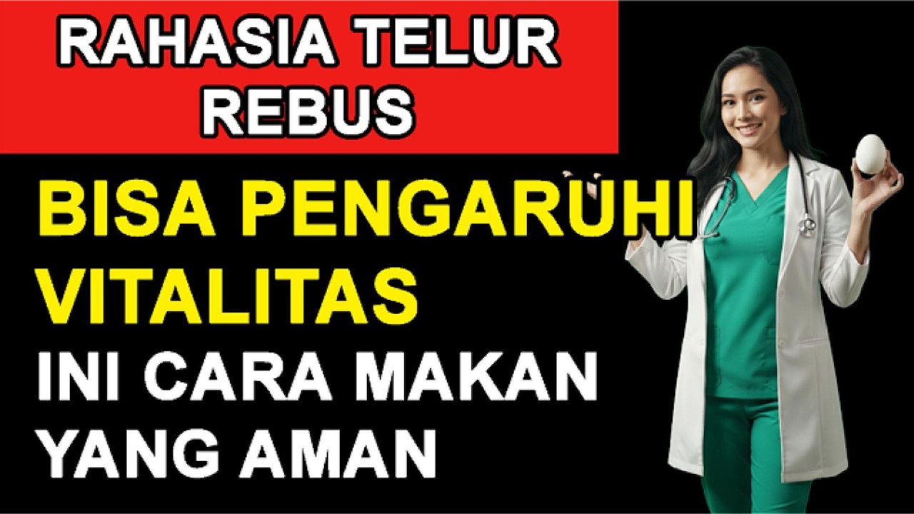 Telur Rebus Ternyata Berpengaruh! Ini Cara Aman untuk Menunjang Vitalitas