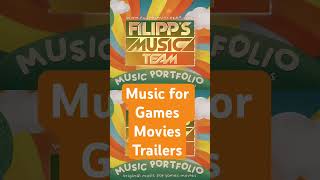 Soundtracks for Games Movies Trailers ￼ @FilippsMusicTeam