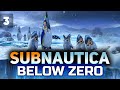 Subnautica: Below Zero 1.0 Released ☀ Строим КРАБ и находим самую милую рыбку в игре ☀ Часть 3