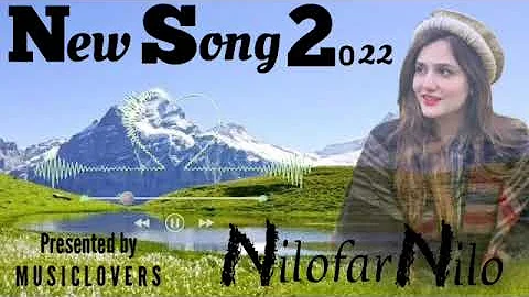 Nilofer Nilo New Song 2022 || Heart touching Voice...