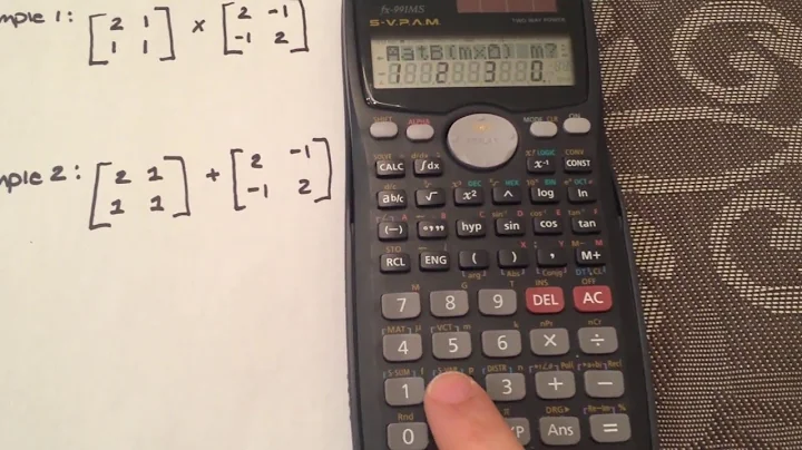 Matrices:  Multiplying & Adding Matrices using your calculator Casio fx-991MS
