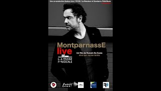 MontparnassE, Live à la Seine Musicale LE FILM