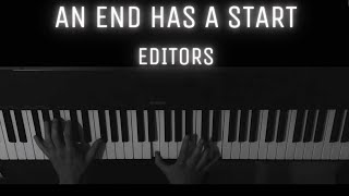 An End Has A Start - Editors [PIANO COVER]