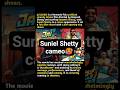 SunielShetty Blockbuster cameo🥵#youtubeshorts #youtube#shorts#southmovie#viral#short#phonk#fun#phonk