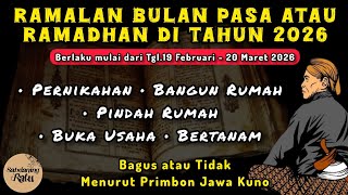 RAMALAN BULAN RAMADHAN TAHUN 2026 MENURUT PRIMBON JAWA