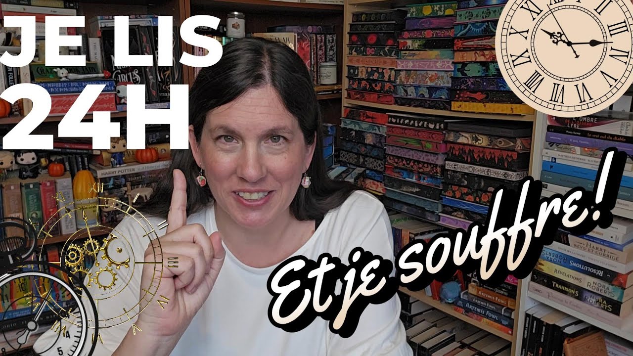 Vlog - 24 heures de lecture top chrono! Ma vision personnelle de l'enfer!