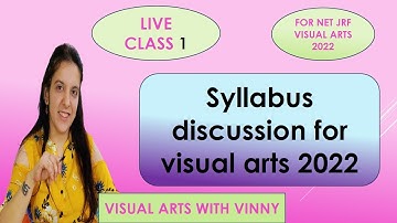(CLASS -1 )UGC NET VISUAL ARTS 2022 complete syllabus discussion and study strategy