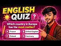 Which country is Europe has the most castles ? 
