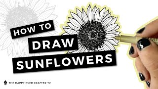 HOW TO DRAW A SUNFLOWER: Step-by-step tutorial