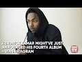 Kendrick Lamar Might've Just Announced A New Album | Source News Flash