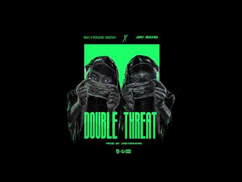 Skyface SDW - Double threat Feat. Jay Bahd (Official Audio)