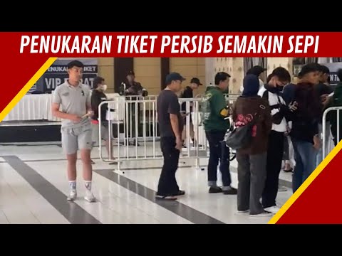 SITUASI PENUKARAN TIKET PERSIB VS RANS NUSANTARA