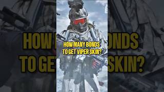 How many bonds to get viper skin? #arenabreakout