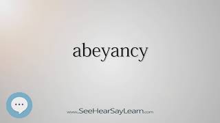 Abeyancy Every English Word Pronounced
