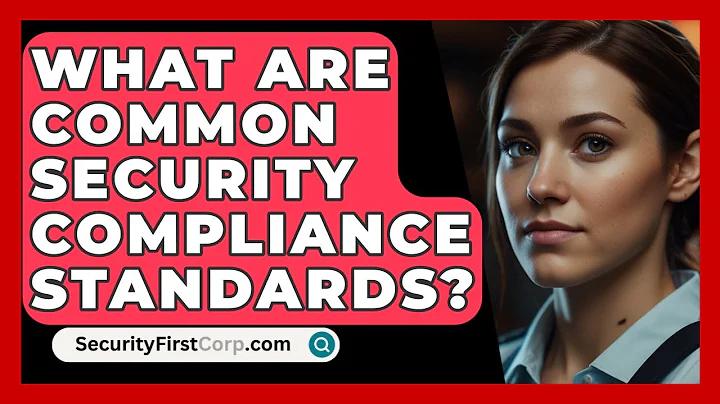 What Are Common Security Compliance Standards? - SecurityFirstCorp.com