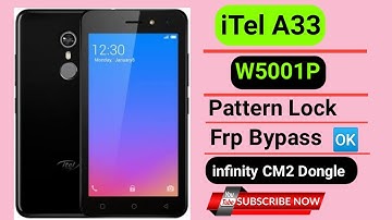 iTel A33 W5001P Frp Bypass Pattern unlock Ok 100% by infinity CM2 Dongle