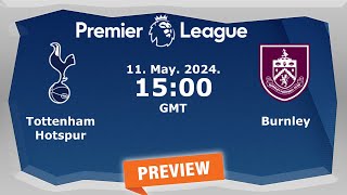 Premier League | Tottenham Hotspur vs. Burnley - prediction , team news , lineups | Preview