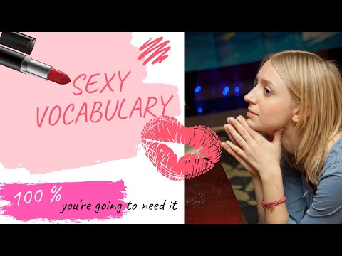 Sexy Vocabulary: How To Talk About Sex And Love And All That Stuff