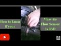 How to know if the mass air flow sensor is bad